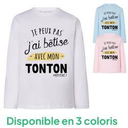 J'peux pas j'ai bêtise avec Tonton 2 - T-shirts Manches longues