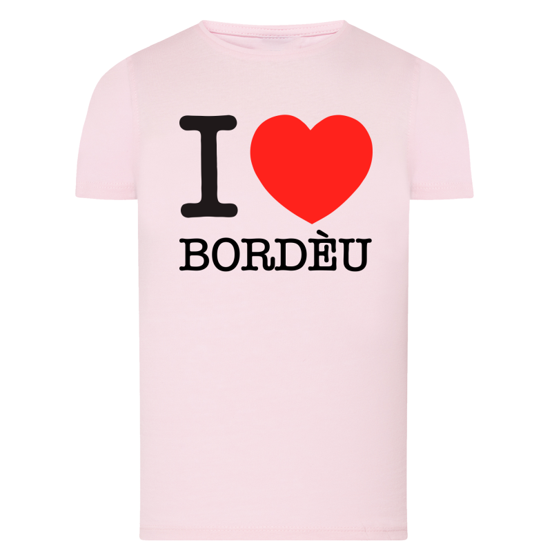 I Love Bordèu - T-shirt adulte et enfant