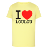 I Love Loulou - T-shirt adulte et enfant