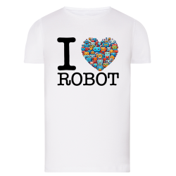 I Love Robot - T-shirt adulte et enfant