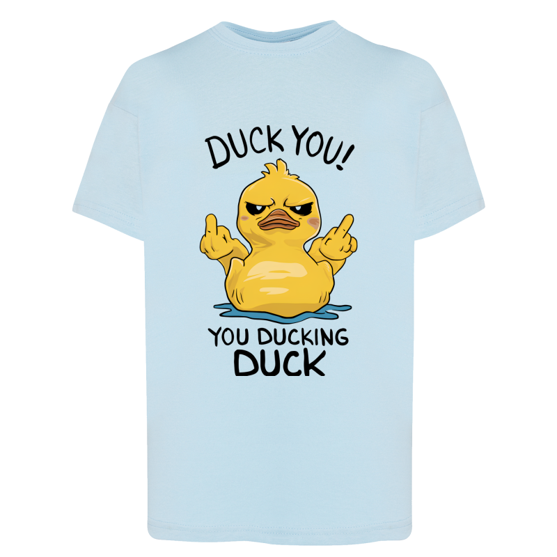 Duck You - T-shirt adulte et enfant