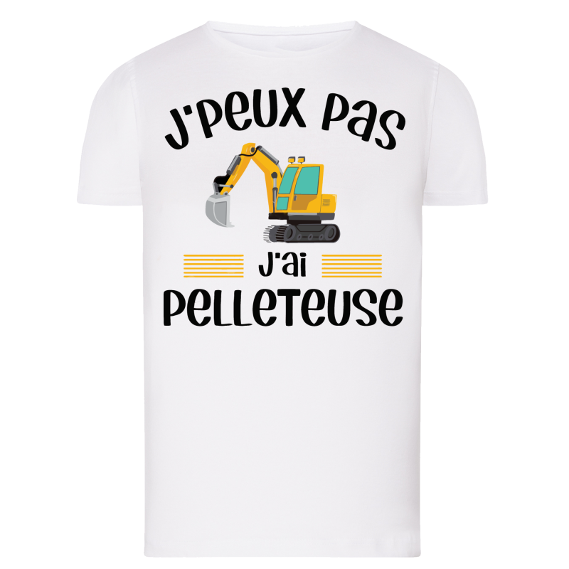 J'peux pas j'ai pelleteuse