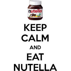 Keep Calme Eat Nutella