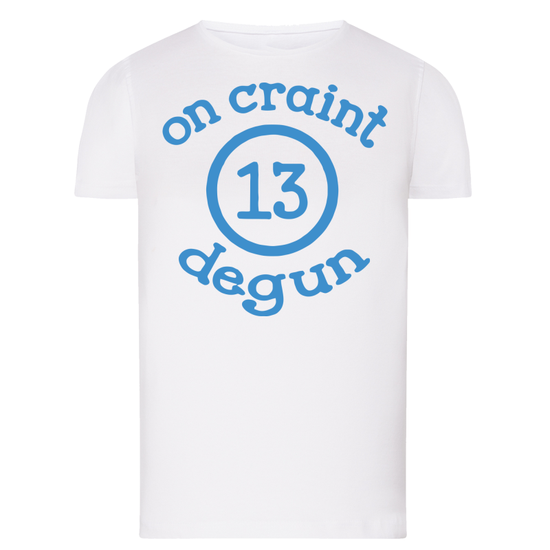 On craint degun