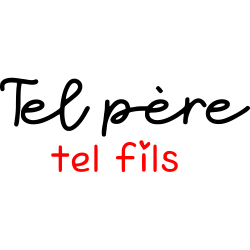 Tel Père tel Fils